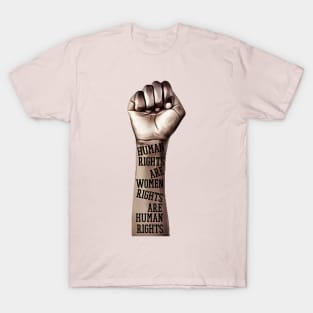 human rights are women rights T-Shirt